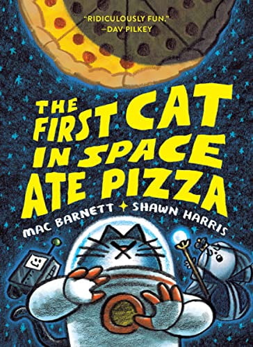 The First Cat in Space Ate Pizza: A Graphic Novel (Paperback)