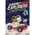 The Secret Explorers and the Moon Mission - Hardcover