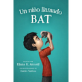 Un Niño Llamado Bat: A Boy Called Bat (Spanish Edition) - Paperback
