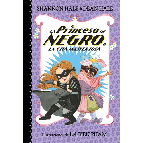 La Princesa de Negro Y La Cita Misteriosa / The Princess in Black and the Mysterious Playdate - Paperback