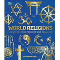 World Religions: The Great Faiths Explored and Explained - Hardcover