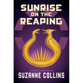 Sunrise on the Reaping (the Hunger Games) - Hardcover