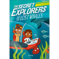 The Secret Explorers and the Lost Whales - Paperback