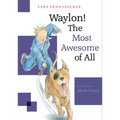 Waylon! the Most Awesome of All - Paperback
