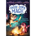 Dragon Overnight (Upside-Down Magic #4) - Hardcover