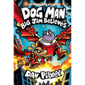 Dog Man: Big Jim Believes: A Graphic Novel (Dog Man #14): From the Creator of Captain Underpants - Hardcover