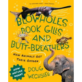 Blowholes, Book Gills, and Butt-Breathers: How Animals Get Their Oxygen - Hardcover