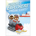 The Secret Explorers and the Missing Scientist - Paperback