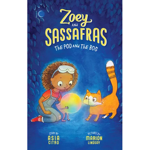 The Pod and the Bog: Zoey and Sassafras #5 - Paperback