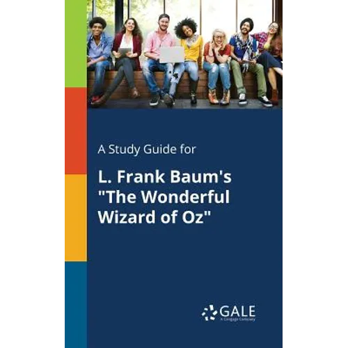 A Study Guide for L. Frank Baum's "The Wonderful Wizard of Oz" - Paperback