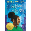All the Blues in the Sky: Winner of the Newbery Medal - Hardcover
